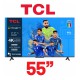 TELEVISOR TCL 55" SMART GOOGLE TV. 4K HDR