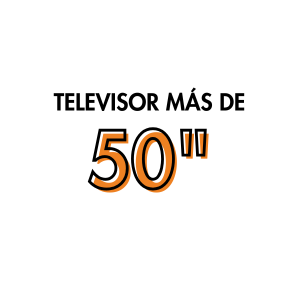 TELEVISOR MÁS DE 50"